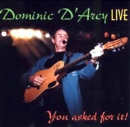 Dominic D'Arcy Live: You Asked For It!
