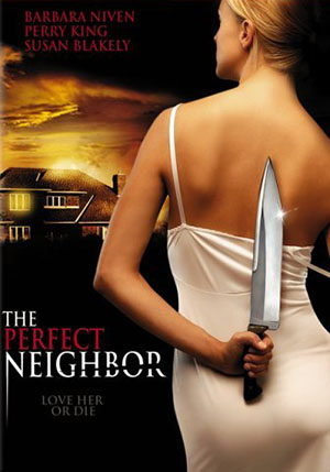 The Perfect Neighbor